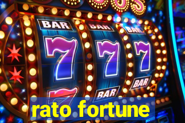 rato fortune